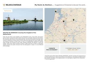 ROUTES DU BONHEUR Crossing the Kingdom of the Netherlands