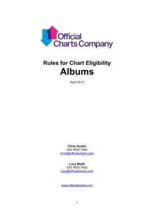 Chart Rules Exist to Determine Eligibility for Entry Into the Official UK Charts