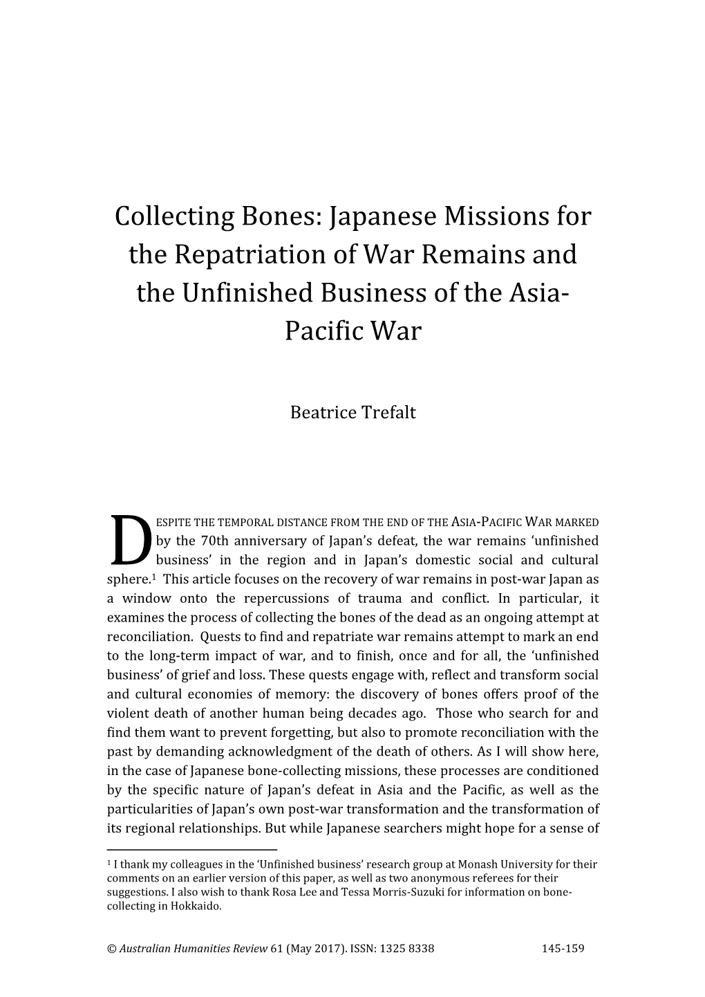 Collecting Bones: Japanese Missions for the Repatriation of War Remains and the Unfinished Business of the Asia- Pacific War