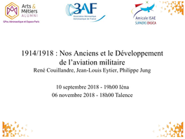 1914/1918 : Nos Anciens Et Le Développement De L' Aviation