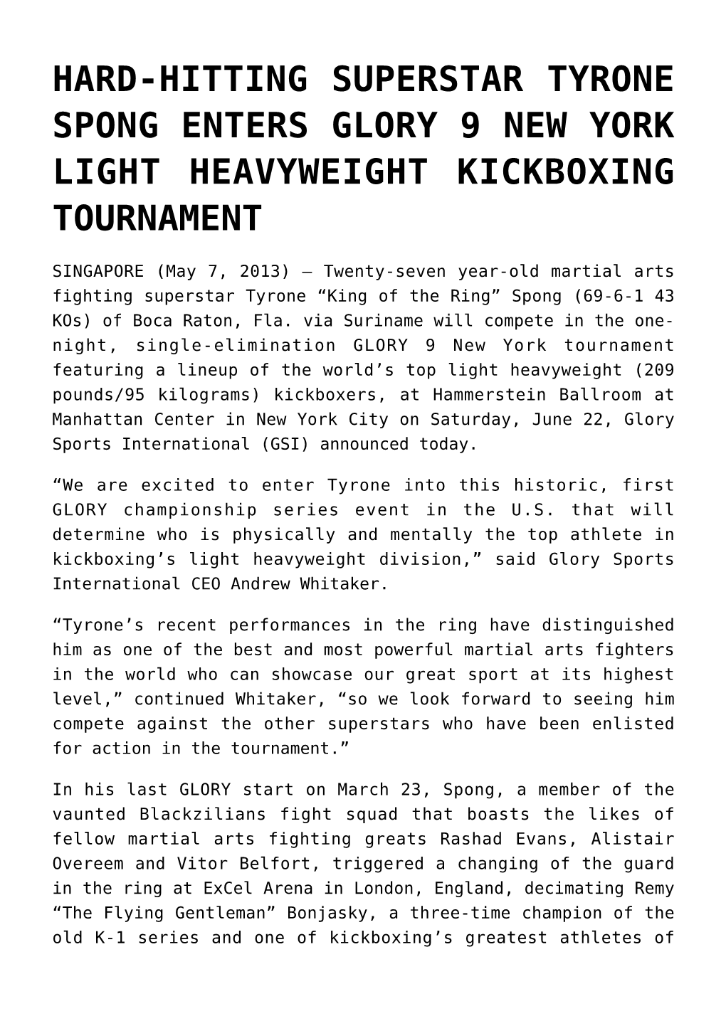 Hard-Hitting Superstar Tyrone Spong Enters Glory 9 New York Light Heavyweight Kickboxing Tournament