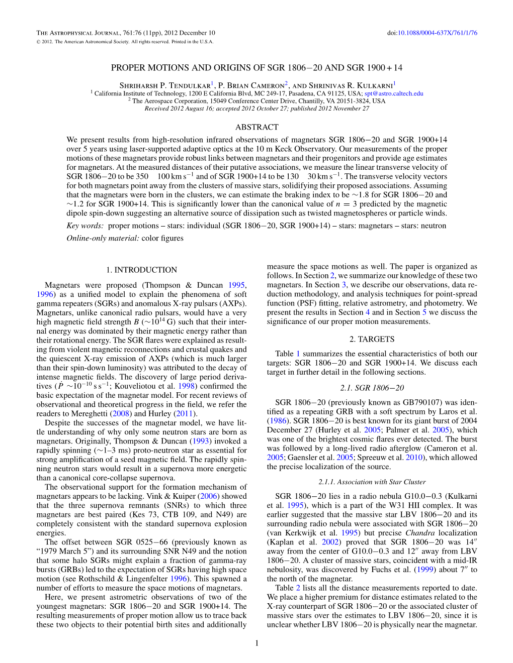 Proper Motions and Origins of Sgr 1806−20 and Sgr 1900 + 14