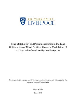 Drug Metabolism and Pharmacokinetics in the Lead Optimisation of Novel Positive Allosteric Modulators of Α1 Strychnine Sensitive Glycine Receptors