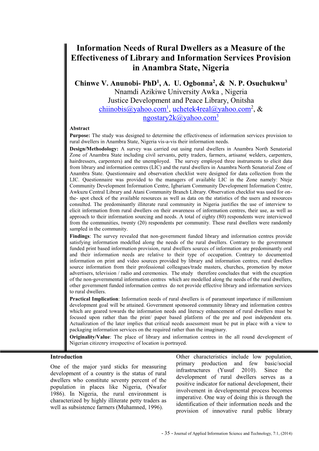 Information Needs of Rural Dwellers As a Measure of the Effectiveness of Library and Information Services Provision in Anambra State, Nigeria Chinwe V