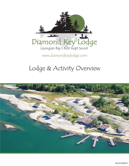 Lodge & Activity Overview