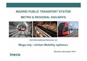 Madrid Public Transport System Metro & Regional Railways