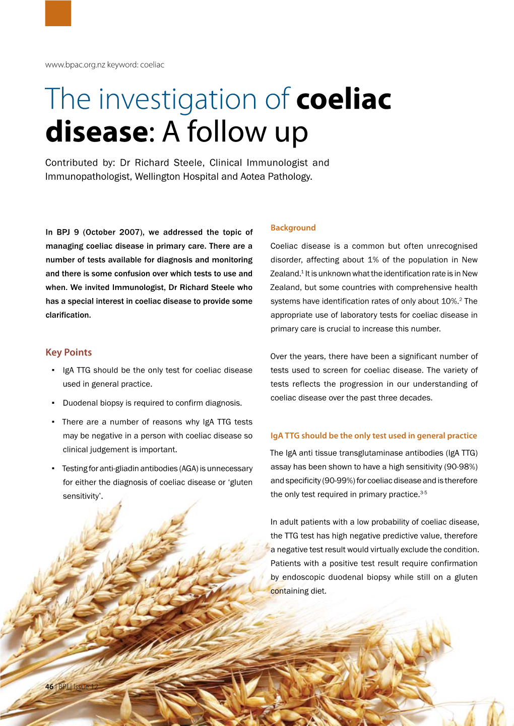 The Investigation of Coeliac Disease: a Follow Up