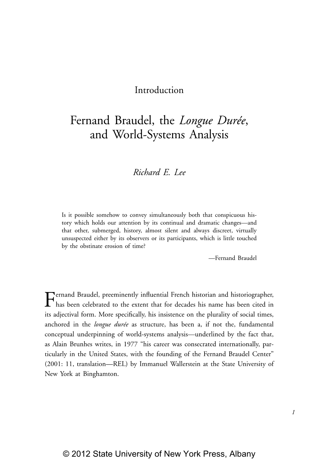 Fernand Braudel, the Longue Durée, and World-Systems Analysis