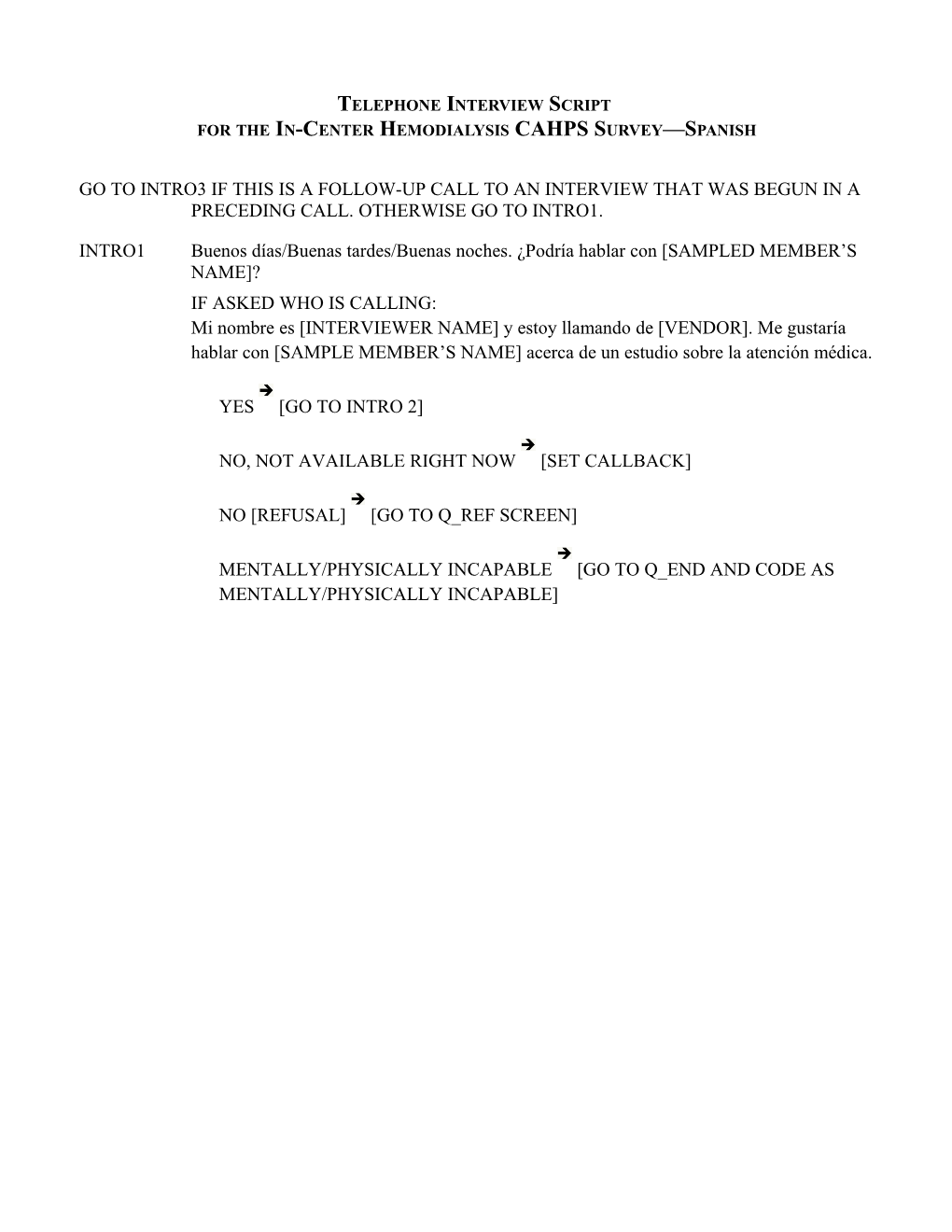 Telephone Interview Script for the In-Center Hemodialysis CAHPS Survey - Spanish