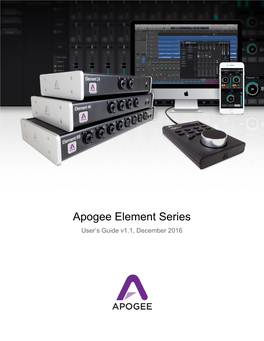 Apogee Element Series User’S Guide V1.1, December 2016