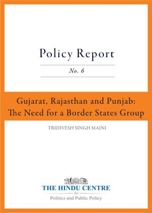 Gujarat, Rajasthan and Punjab: E Need for a Border States Group