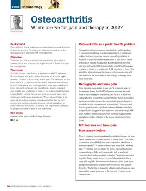 Osteoarthritis Where Are We for Pain and Therapy in 2013? Graeme Jones