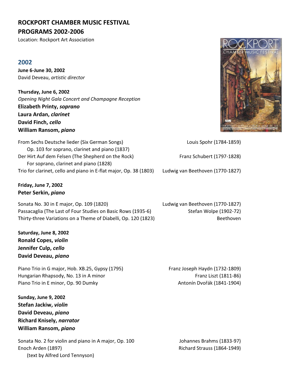 ROCKPORT CHAMBER MUSIC FESTIVAL PROGRAMS 2002-2006 Location: Rockport Art Association