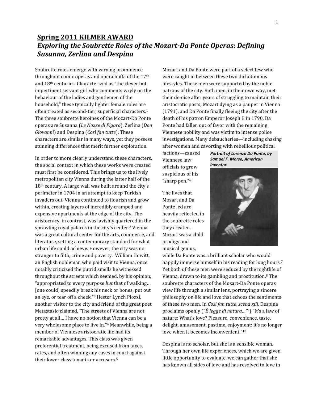 Spring 2011 KILMER AWARD Exploring the Soubrette Roles of the Mozart-Da Ponte Operas: Defining Susanna, Zerlina and Despina