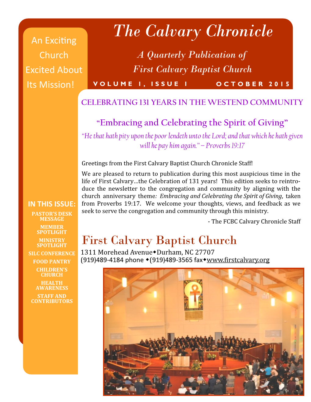 The Calvary Chronicle an Exciting Church a Quarterly Publication of Excited About First Calvary Baptist Church Its Mission! VOLUME 1, ISSUE 1 OCTOBER 2015