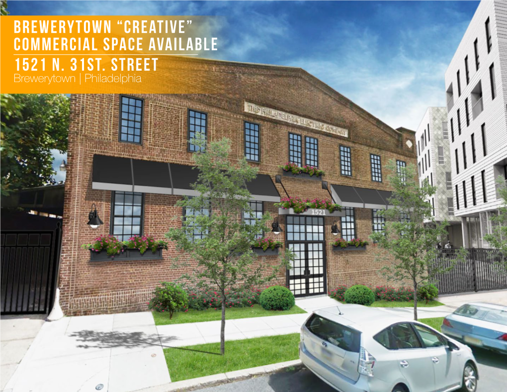 Brewerytown “Creative” Commercial Space Available 1521 N