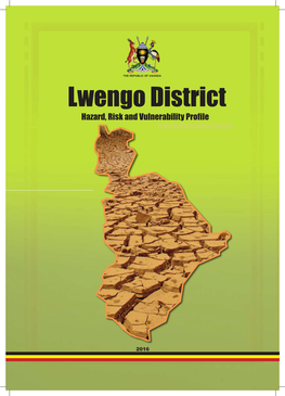 Lwengo District Hazard, Risk and Vulnerability Proﬁ Le
