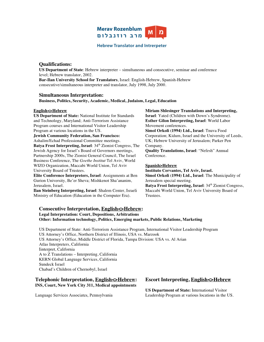 Simultaneous Interpretation: Business, Politics, Security, Academic, Medical, Judaism, Legal, Education