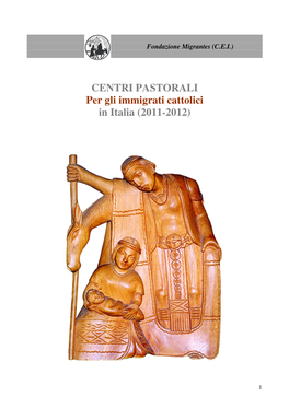 CENTRI PASTORALI Per Gli Immigrati Cattolici in Italia (2011-2012)