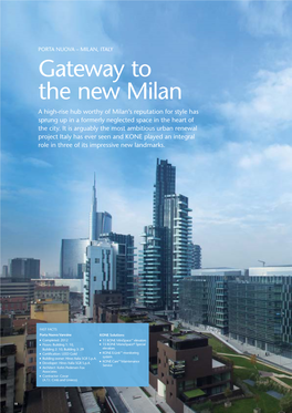Gateway to the New Milan a High-Rise Hub Worthy of Milan’S Reputation for Style Has Sprung up in a Formerly Neglected Space in the Heart of the City