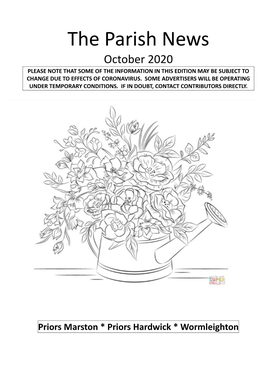The Parish News October 2020 PLEASE NOTE THAT SOME of the INFORMATION in THIS EDITION MAY BE SUBJECT to CHANGE DUE to EFFECTS of CORONAVIRUS