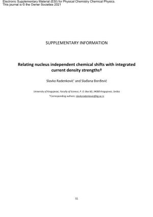 SUPPLEMENTARY INFORMATION Relating Nucleus Independent Chemical Shifts with Integrated Current Density Strengths†
