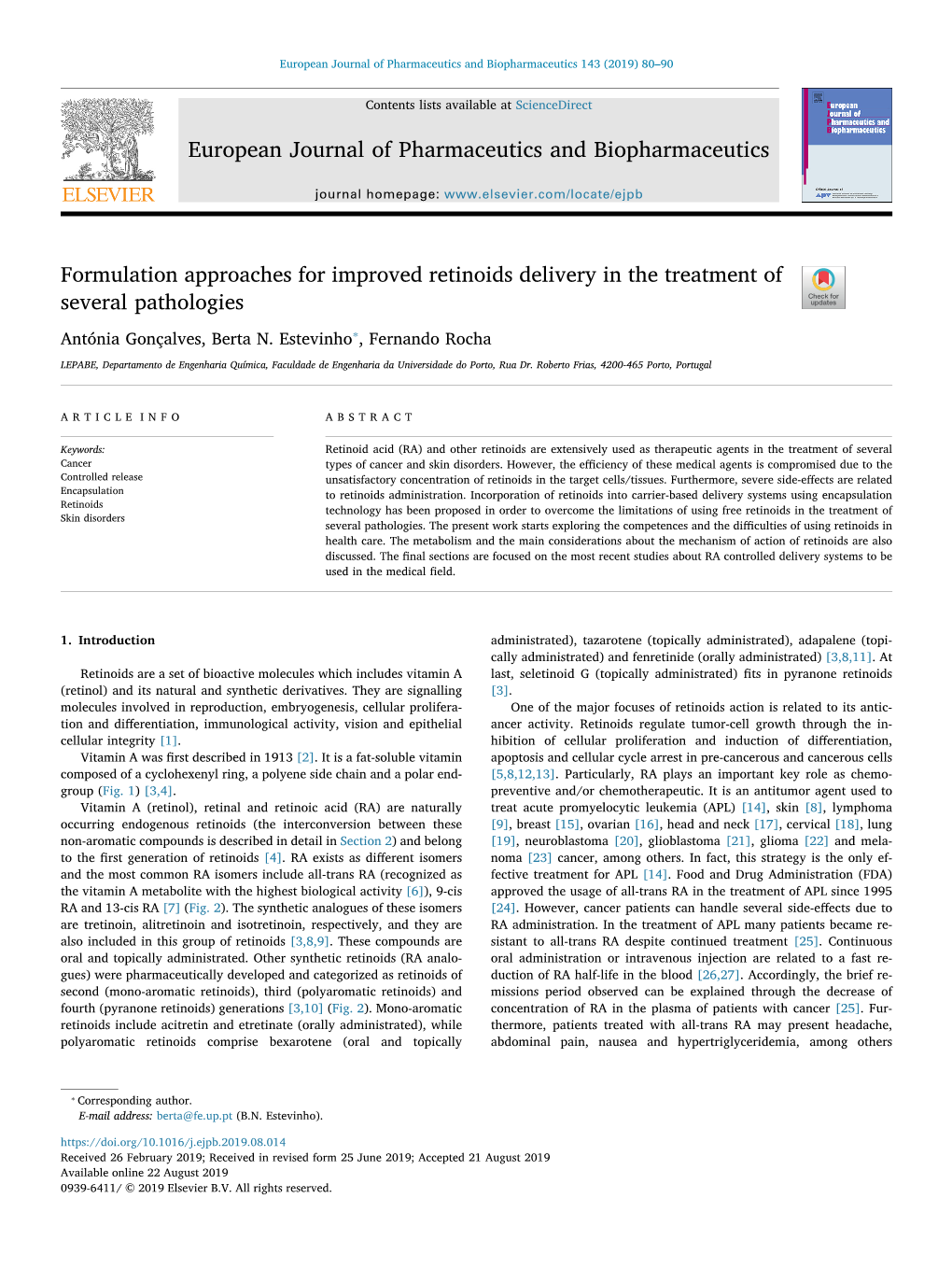 Formulation Approaches for Improved Retinoids Delivery in the Treatment of Several Pathologies T ⁎ Antónia Gonçalves, Berta N