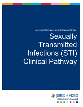 Sexually Transmitted Infections (STI) Clinical Pathway