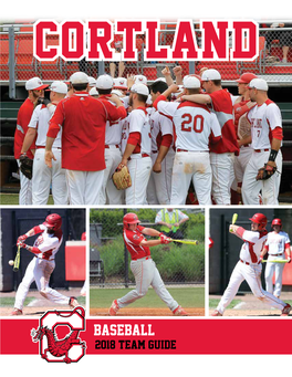 Baseball 2018 Team Guide Season Preview Last Season, the Cortland Eight Infielders Return in 2018