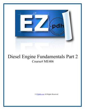 Diesel Engine Fundamentals Part 2 Course# ME406