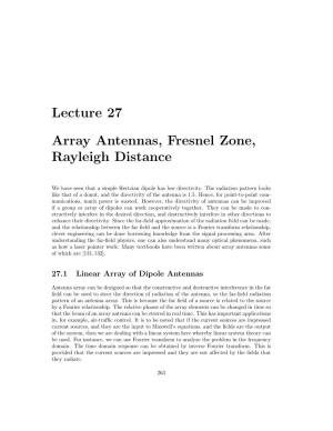 Lecture 27 Array Antennas, Fresnel Zone, Rayleigh Distance
