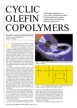 Cyclic Olefin Copolymers Are a New Family of Materials Suitable for High-Performance Optical, Medical, Electrical, Packaging, OLEFIN and Other Applications