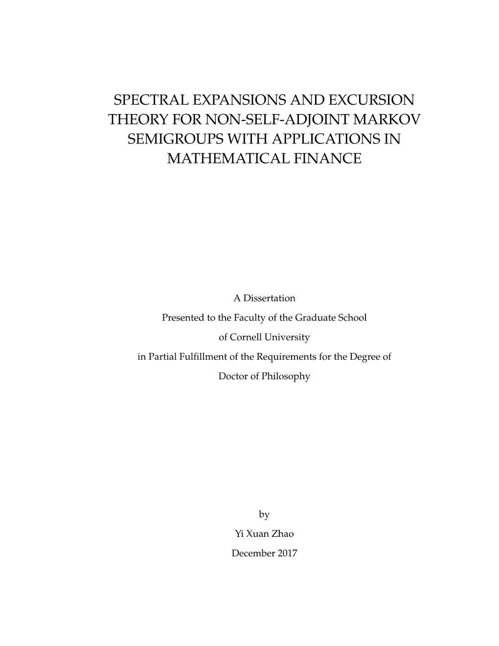 Spectral Expansions and Excursion Theory for Non-Self-Adjoint Markov Semigroups with Applications in Mathematical Finance