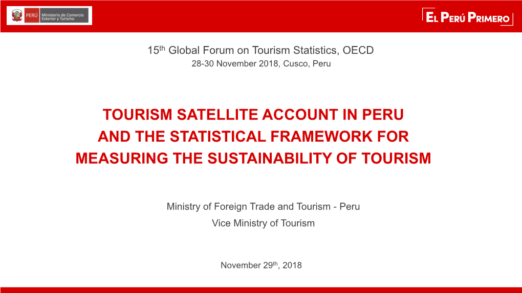 Tourism Satellite Account in Peru and the Statistical Framework for Measuring the Sustainability of Tourism