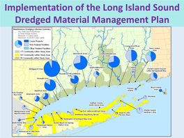 Implementation of the Long Island Sound Dredged Material Management Plan DMMP Recommendations