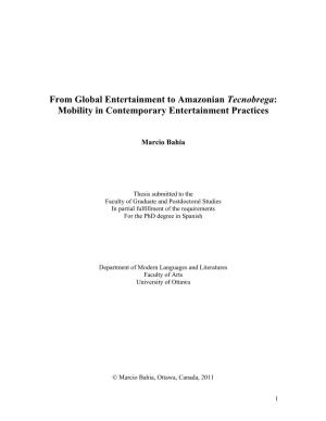 From Global Entertainment to Amazonian Tecnobrega: Mobility in Contemporary Entertainment Practices