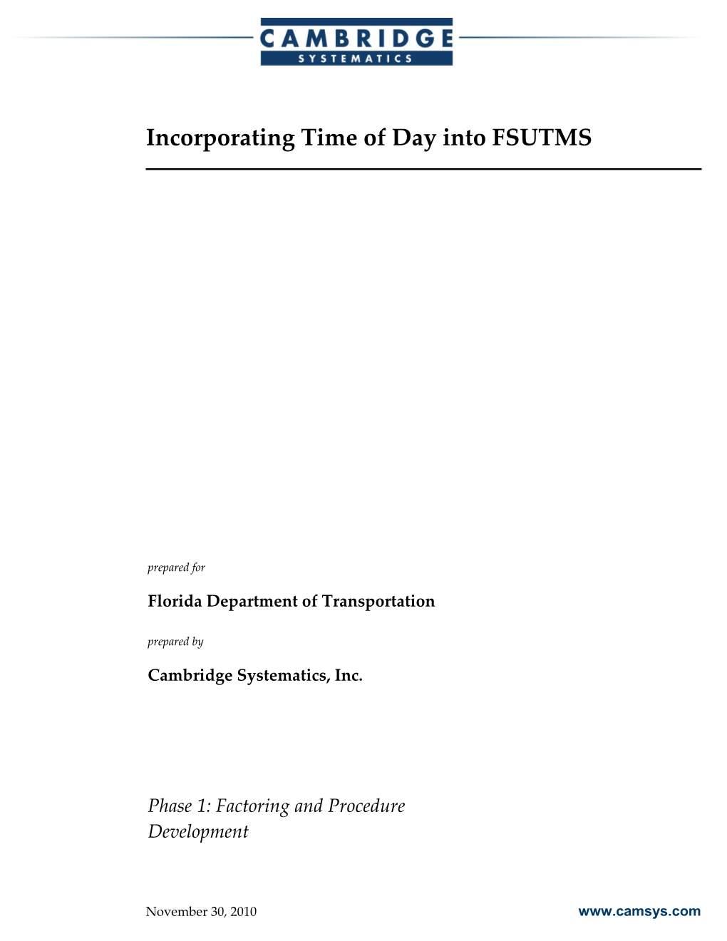 Incorporating Time of Day Into FSUTMS