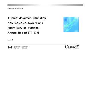 Aircraft Movement Statistics: NAV CANADA Towers and Flight Service Stations: Annual Report (TP 577)