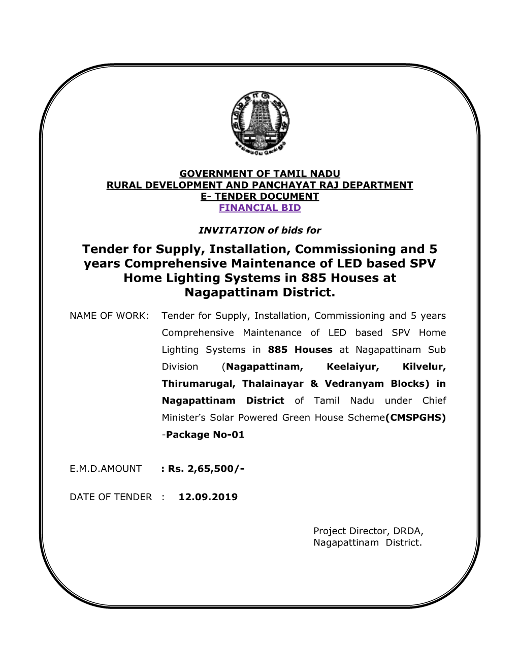 Tender for Supply, Installation, Commissioning and 5 Years Comprehensive Maintenance of LED Based SPV Home Lighting Systems in 885 Houses at Nagapattinam District