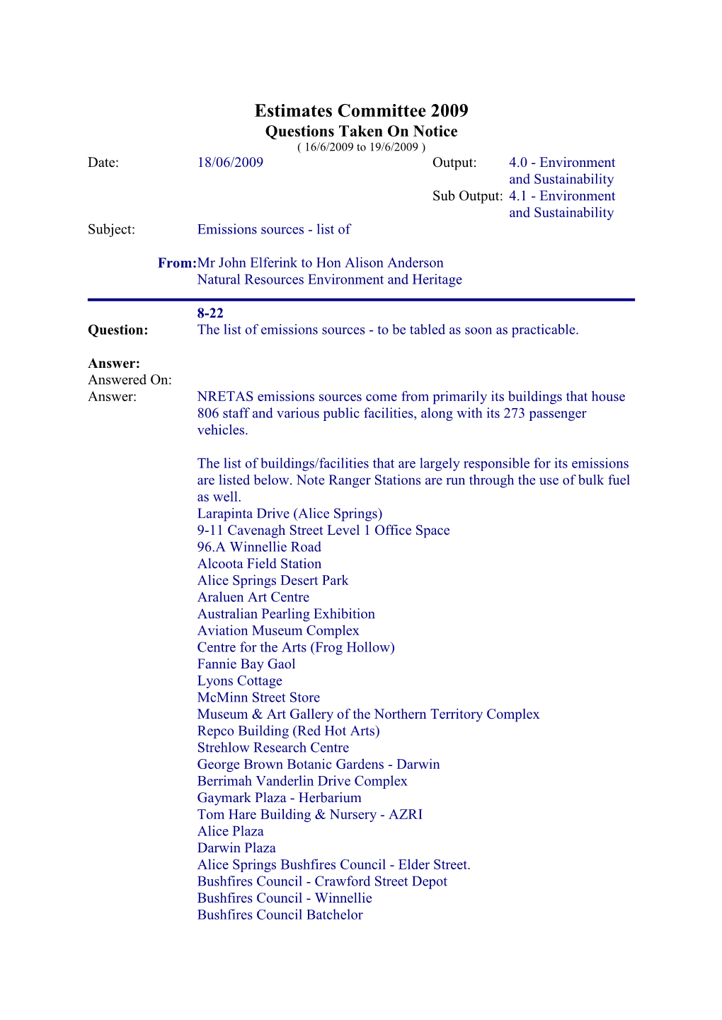 Estimates Committee 2009 Questions Taken on Notice ( 16/6/2009 to 19/6/2009 )