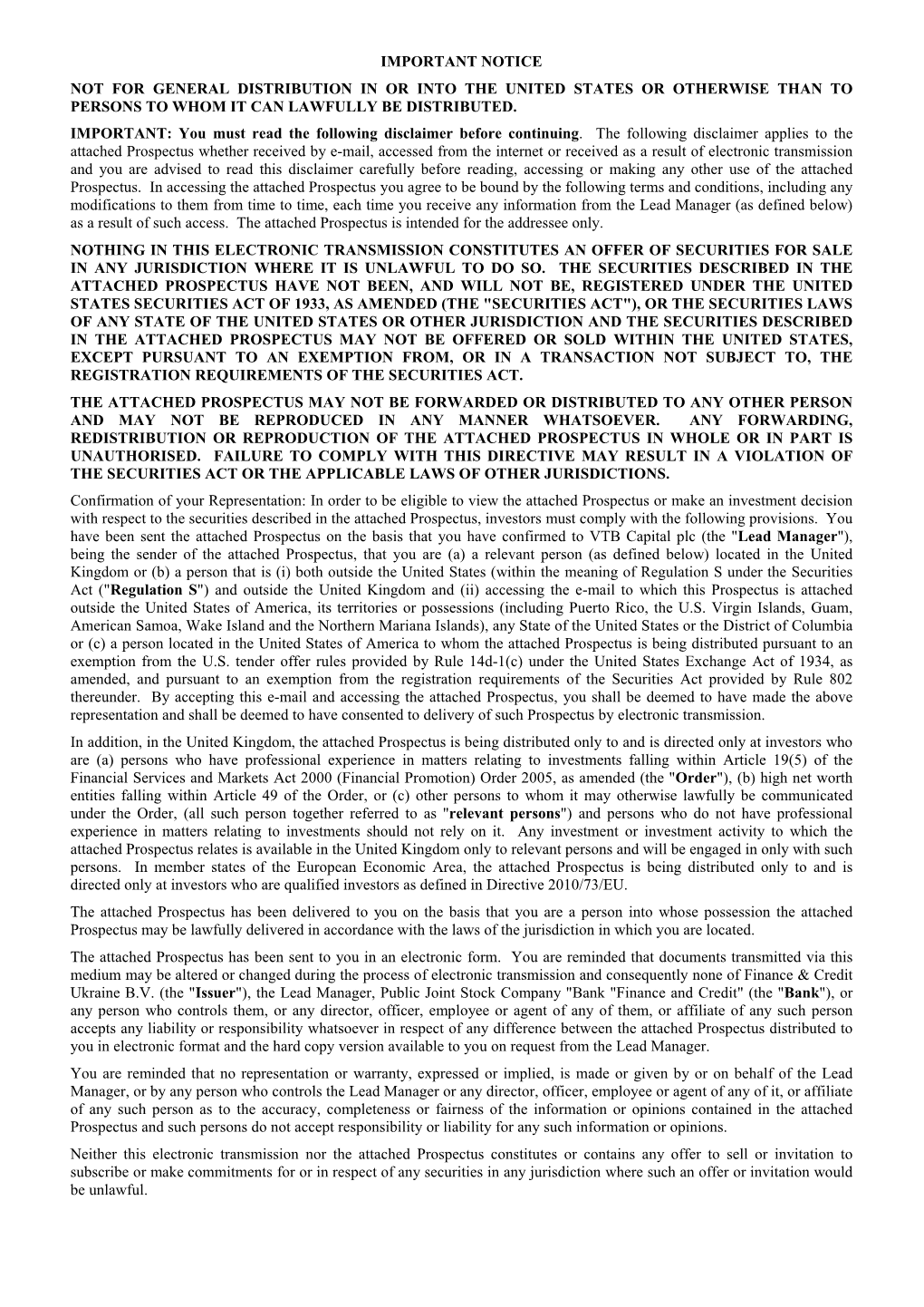 Important Notice Not for General Distribution in Or Into the United States Or Otherwise Than to Persons to Whom It Can Lawfully Be Distributed