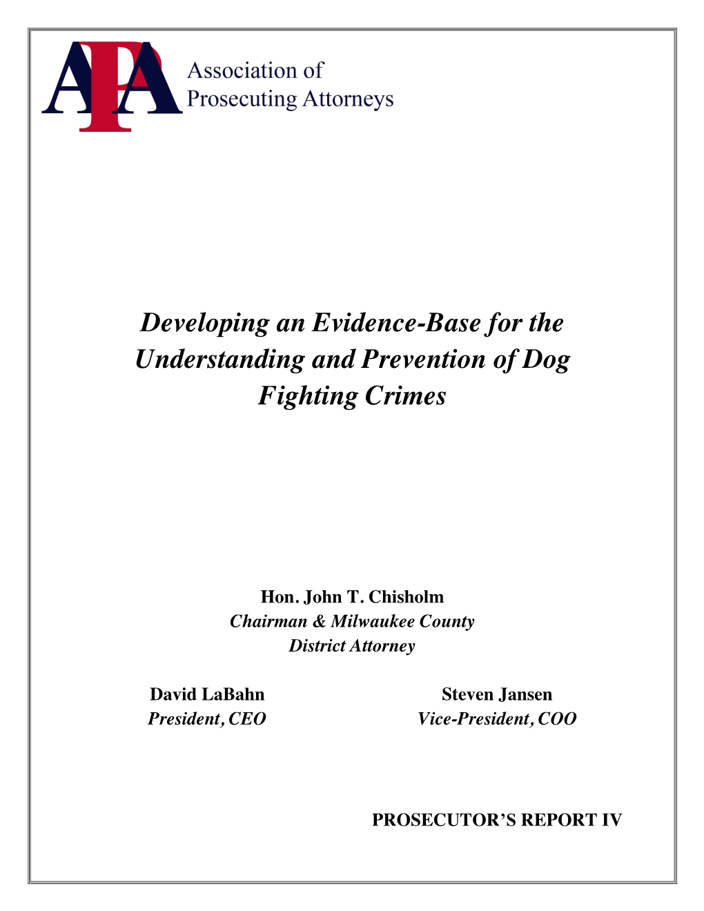 Developing an Evidence-Base for the Understanding and Prevention of Dog Fighting Crimes