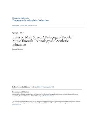 A Pedagogy of Popular Music Through Technology and Aesthetic Education Jordan Mroziak