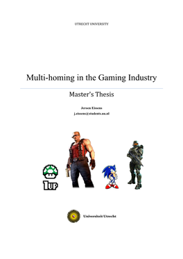 Multi-Homing in the Gaming Industry