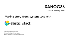 Making Story from System Logs with Elastic Stack