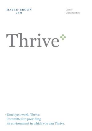 Don't Just Work. Thrive. Committed to Providing an Environment in Which You Can Thrive