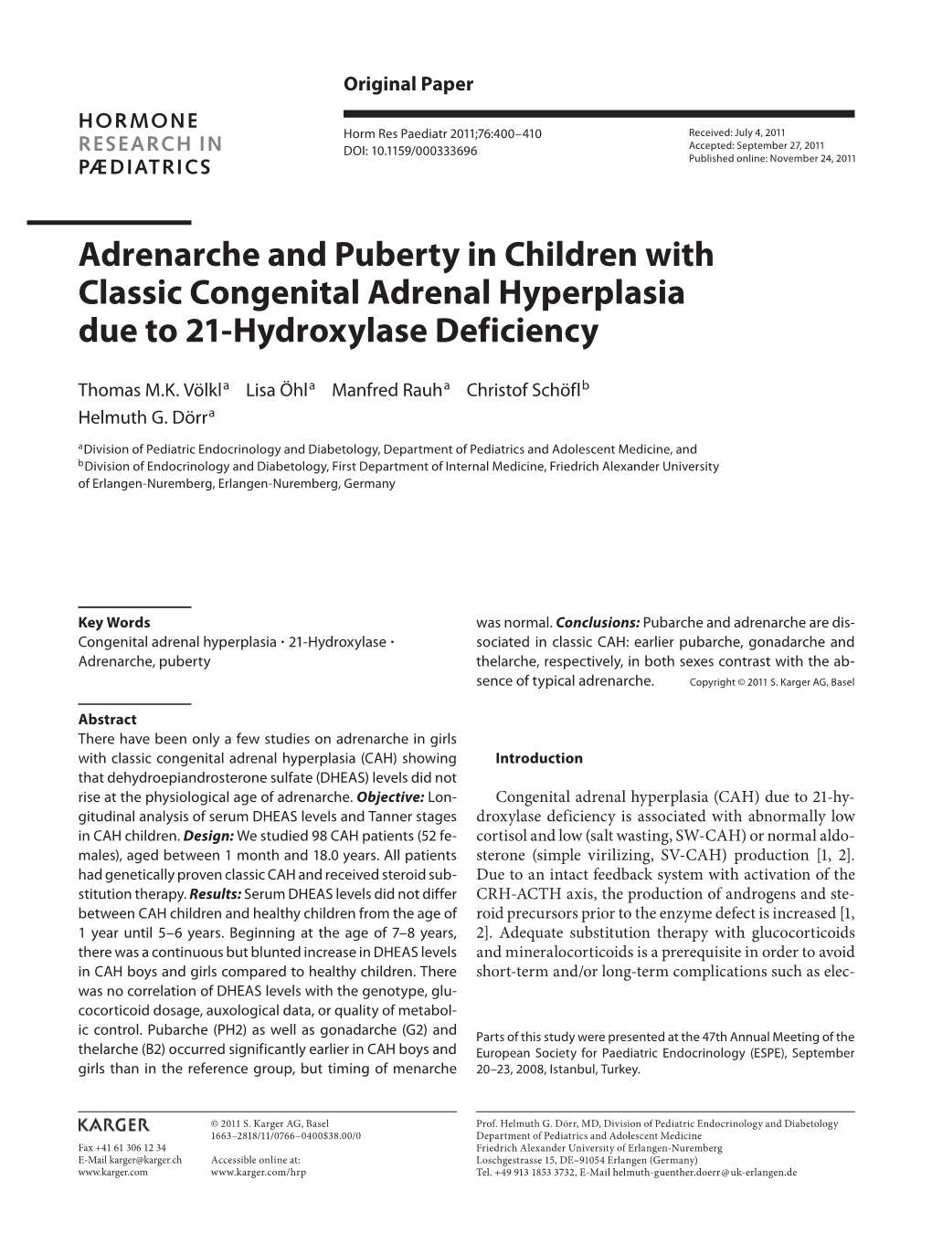 Adrenarche and Puberty in Children with Classic Congenital Adrenal Hyperplasia Due to 21-Hydroxylase Deficiency