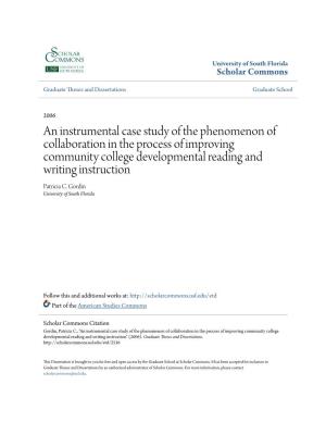 An Instrumental Case Study of the Phenomenon of Collaboration in the Process of Improving Community College Developmental Reading and Writing Instruction Patricia C