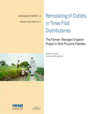 Remodeling of Outlets in Three Pilot Distributaries Under the Farmer Managed Irrigation Project in Sindh Province, Pakistan