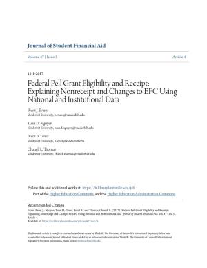 Federal Pell Grant Eligibility and Receipt: Explaining Nonreceipt and Changes to EFC Using National and Institutional Data Brent J